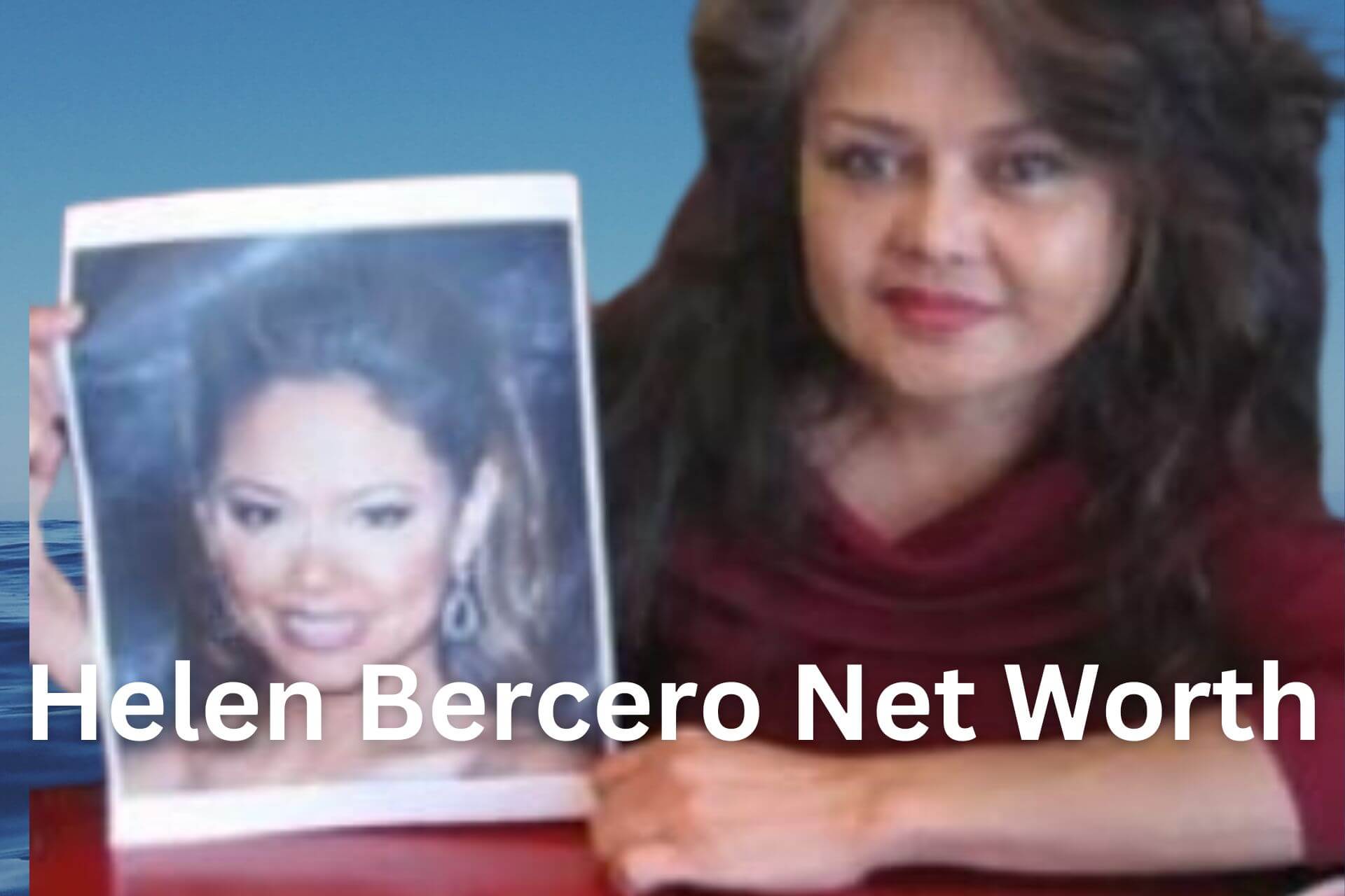 Helen Bercero net worth