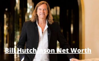 Bill Hutchinson Net Worth